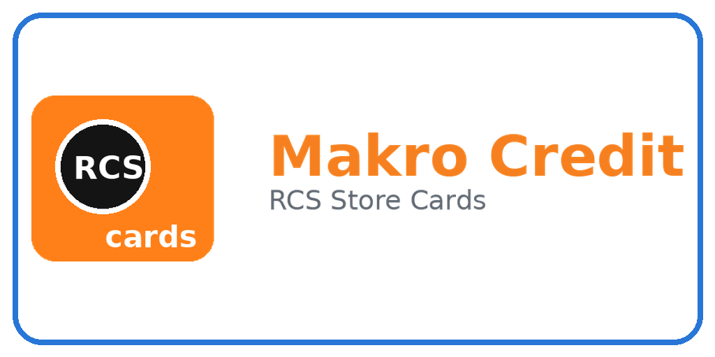 Makro Credit logo with orange rounded square containing 'RCS cards' and the text 'Makro Credit' with 'RCS Store Cards' underneath.